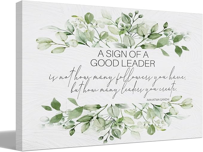 BIWSHA Inspirational Wall Art,Motivational a Sign of a Good Leader Wall Print,Mahatma Gandhi Quotes Canvas Wall Art,Leadership Gifts Wall Decor for Home Living Room 14x11 Inch