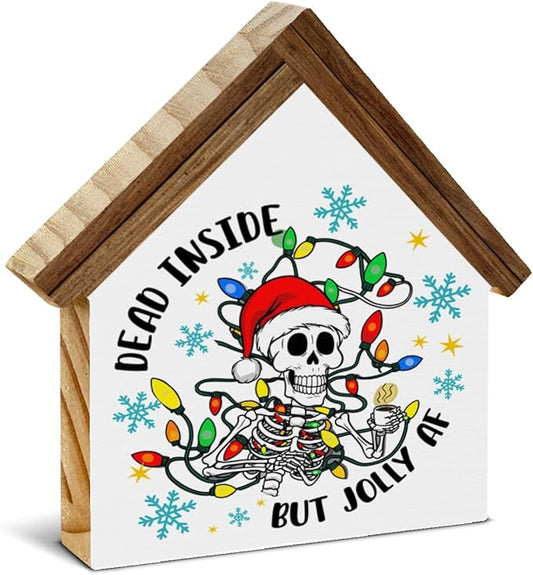 Funny Christmas Skeleton Decor, Dead Inside But Jolly Af Christmas House Shaped Wood Block Sign Xmas Holiday Skull Home Coffee Bar Decorations for Desk Table Shelf