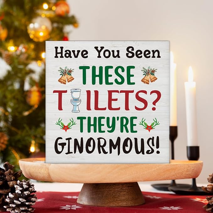 Christmas Bathroom Decorations - Funny Christmas Vacation Decor, Have You Seen These Toilets Wooden Signs, Home Decor for Desk Table Shelf 5 X 5 Inches