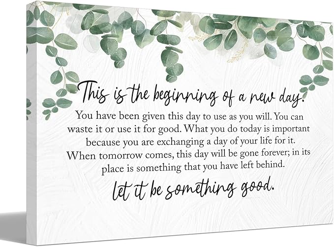 BIWSHA Inspirational This is the Beginning of a New Day Canvas Wall Art Prints Decor for Home Bathroom Bedroom Living Room Office，Motivation Themed Art Decor 16x24 Inch,Positive Saying Art Gifts