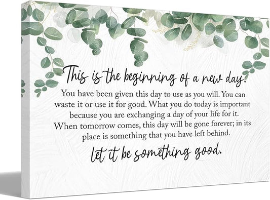 BIWSHA Inspirational This is the Beginning of a New Day Canvas Wall Art Prints Decor for Home Bathroom Bedroom Living Room Office，Motivation Themed Art Decor 16x24 Inch,Positive Saying Art Gifts