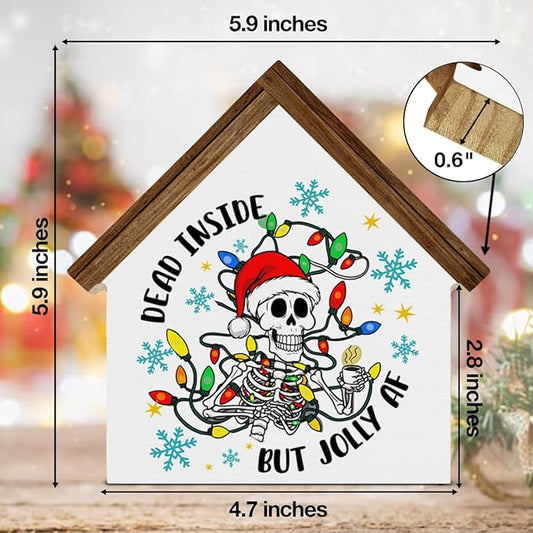 Funny Christmas Skeleton Decor, Dead Inside But Jolly Af Christmas House Shaped Wood Block Sign Xmas Holiday Skull Home Coffee Bar Decorations for Desk Table Shelf